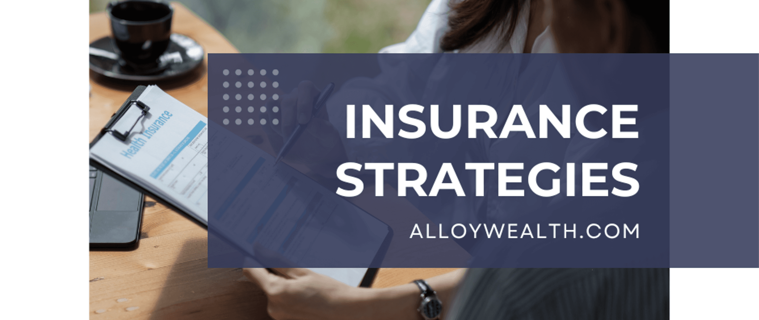 Insurance Strategies